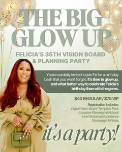 THE BIG GLOW UP VISION BOARD TICKET